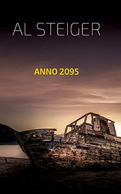 Anno 2095: Nichts Ist, Wie Es Scheint (German Edition)