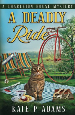 A Deadly Ride: A Charleton House Mystery (The Charleton House Mysteries)