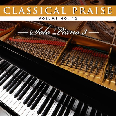Classical Praise - Solo Piano 3