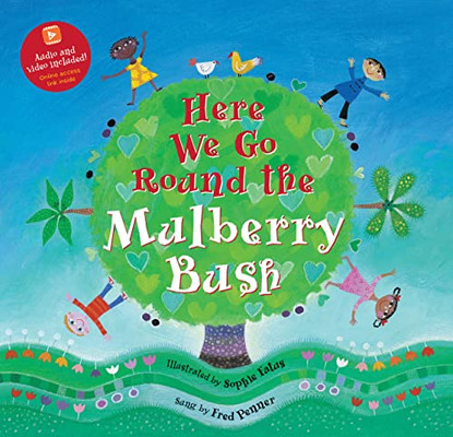 Here We Go Round The Mulberry Bush