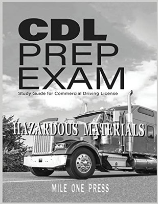 Cdl Prep Exam: Hazardous Materials Endorsement