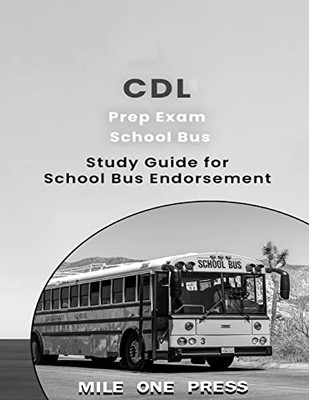 Cdl Prep Exam: School Bus Endorsement: S