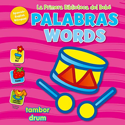 La Primera Biblioteca Del Bebé Palabras (Baby's First Library-Words Spanish) (La Primera Biblioteca Del Bebé/ Baby's First Library) (Spanish Edition)