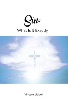 Sin: What Is It Exactly