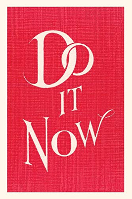 Vintage Journal Do It Now Slogan (Pocket Sized - Found Image Press Journals)