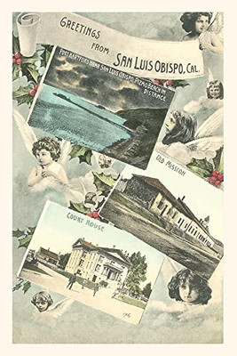 The Vintage Journal Greetings From San Luis Obispo With Angels And Photos (Pocket Sized - Found Image Press Journals)