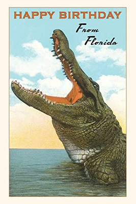 Vintage Journal Happy Birthday From Florida, Alligator (Pocket Sized - Found Image Press Journals)