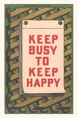 Vintage Journal Keep Busy To Keep Happy Slogan (Pocket Sized - Found Image Press Journals)