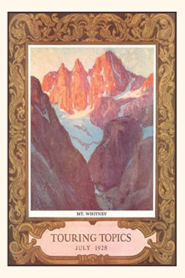 The Vintage Journal Mt. Whitney, Touring Topics (Pocket Sized - Found Image Press Journals)