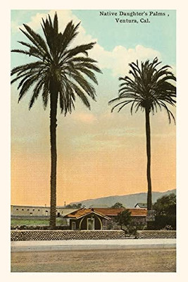 The Vintage Journal Native Daughter's Palms, Ventura California (Pocket Sized - Found Image Press Journals)