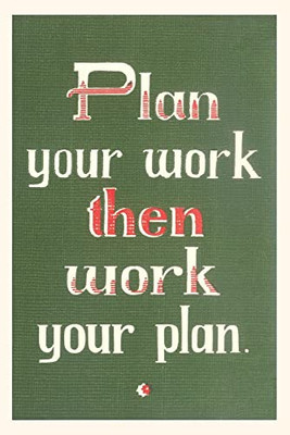 Vintage Journal Plan Your Work Then Work Your Plan (Pocket Sized - Found Image Press Journals)