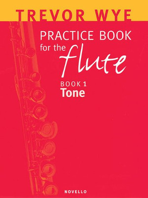 Trevor Wye Practice Book for the Flute: Volume 1 - Tone Book Only