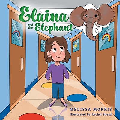 Elaina And The Elephant (Adventures With Elaina And George)