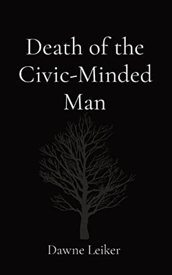 Death Of The Civic-Minded Man