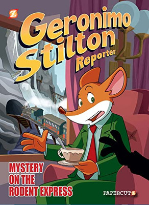 Geronimo Stilton Reporter #11: Intrigue On The Rodent Express (Geronimo Stilton Reporter Graphic Novels, 11)