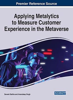 Applying Metalytics To Measure Customer Experience In The Metaverse