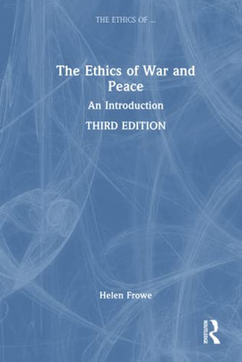 The Ethics Of War And Peace