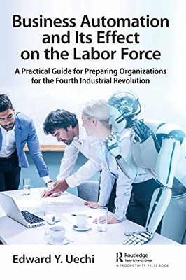 Business Automation And Its Effect On The Labor Force