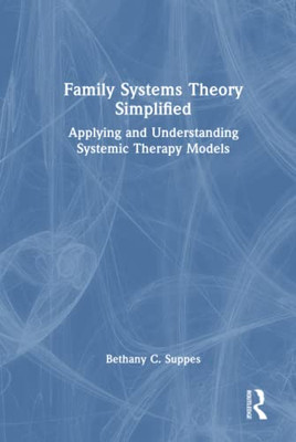 Family Systems Theory Simplified