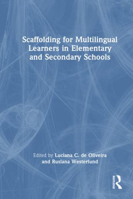 Scaffolding For Multilingual Learners In Elementary And Secondary Schools