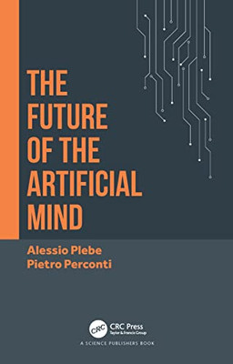The Future Of The Artificial Mind
