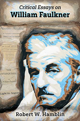 Critical Essays On William Faulkner