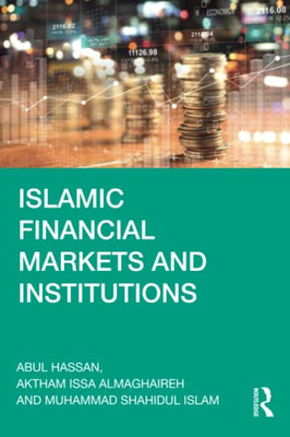 Islamic Financial Markets And Institutions