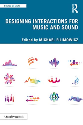 Designing Interactions For Music And Sound (Sound Design)