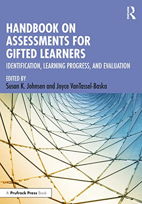 Handbook On Assessments For Gifted Learners: Identification, Learning Progress, And Evaluation