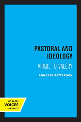Pastoral And Ideology: Virgil To Valéry