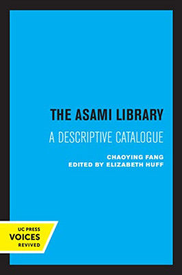 The Asami Library: A Descriptive Catalogue