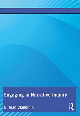 Engaging In Narrative Inquiry