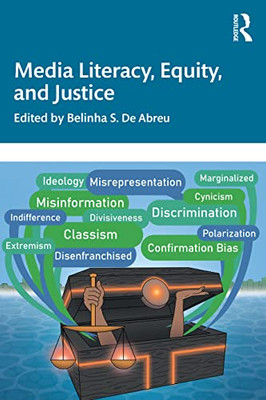 Media Literacy, Equity, And Justice