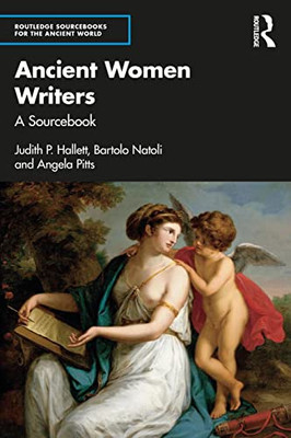 Ancient Women Writers Of Greece And Rome (Routledge Sourcebooks For The Ancient World)