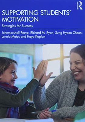Supporting Students' Motivation: Strategies For Success