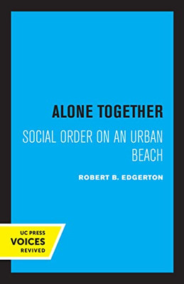 Alone Together: Social Order On An Urban Beach