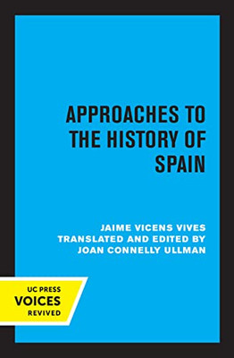 Approaches To The History Of Spain