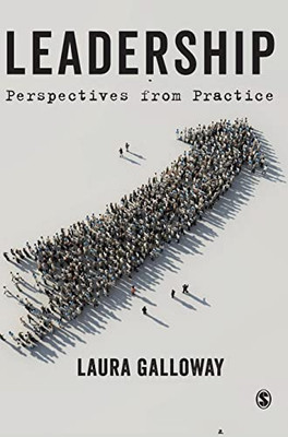 Leadership: Perspectives Practice: Perspectives From Practice