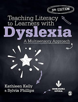 Teaching Literacy To Learners With Dyslexia: A Multisensory Approach