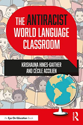 The Antiracist World Language Classroom