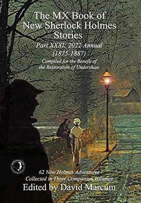 The Mx Book Of New Sherlock Holmes Stories - Part Xxxi: 2022 Annual (1875-1887)