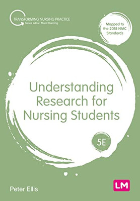 Understanding Research For Nursing Students (Transforming Nursing Practice Series)