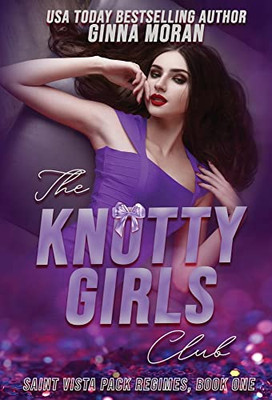 The Knotty Girls Club (Saint Vista Pack Regimes)