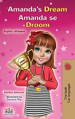 Amanda's Dream (English Afrikaans Bilingual Book For Kids) (English Afrikaans Bilingual Collection) (Afrikaans Edition)