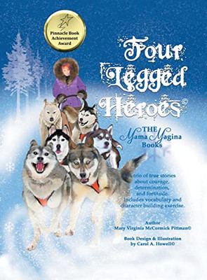 Four Legged Heroes: The Mama Magina Books