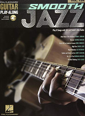 Smooth Jazz: Guitar Play-Along Volume 124 (Hal Leonard Guitar Play-Along)