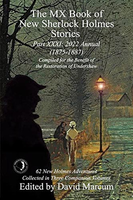 The Mx Book Of New Sherlock Holmes Stories - Part Xxxi: 2022 Annual (1875-1887)
