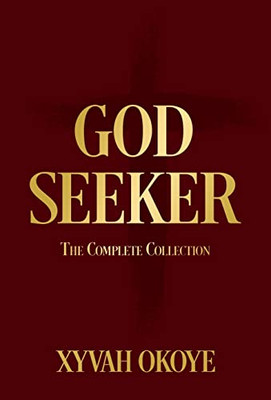 God Seeker: The Complete Collection (The God Seeker Collection)