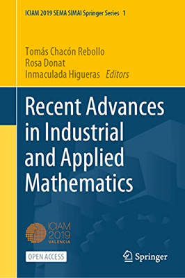 Recent Advances In Industrial And Applied Mathematics (Sema Simai Springer Series, 1)