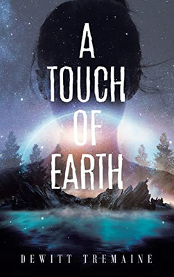 A Touch Of Earth